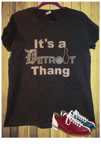 "It's a Detroit Thang" Rhinestone & Glitter Bowling Themed T-Shirt